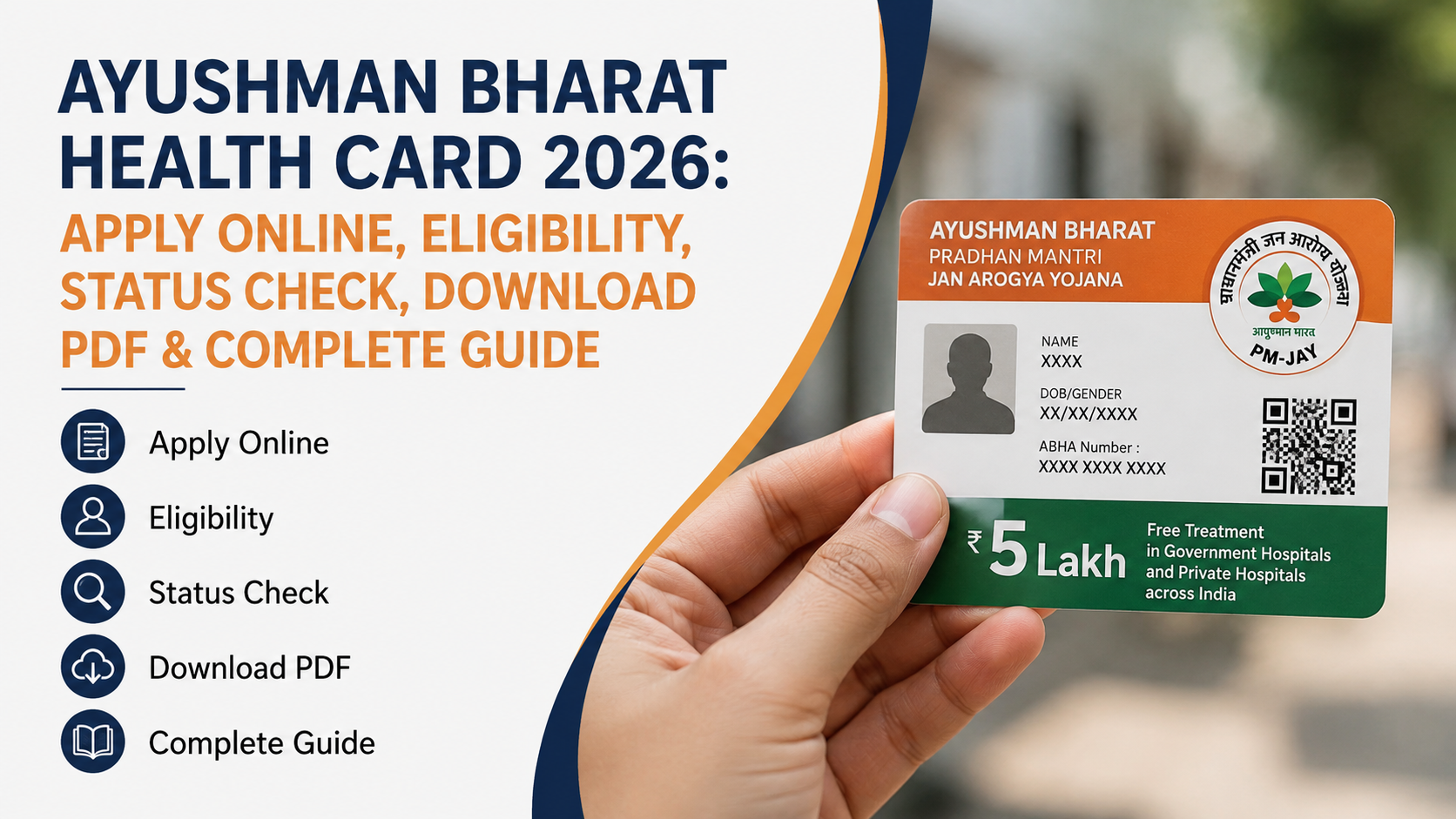 Ayushman Bharat Health Card 2026: Apply Online, Eligibility, Status Check, Download PDF & Complete Guide