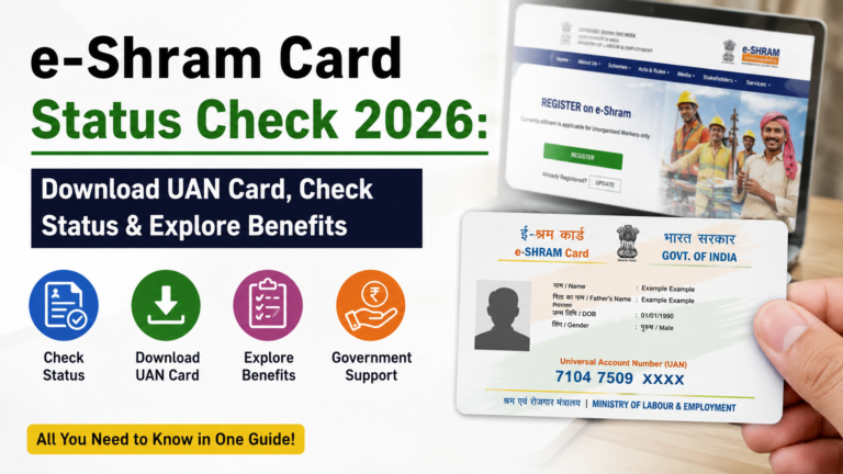 e-Shram Card Status Check 2026: Download UAN Card, Check Status & Explore Benefits