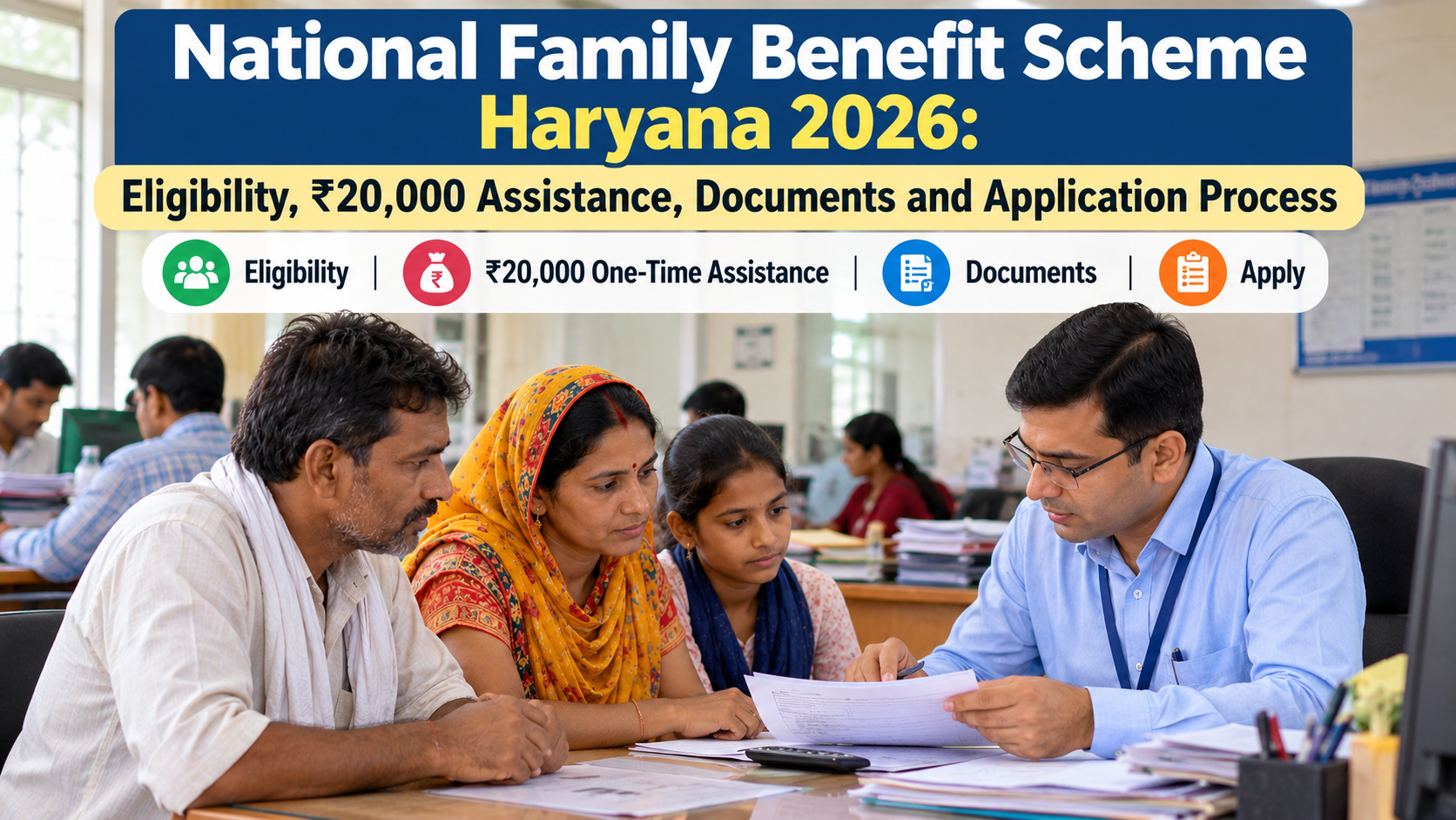 National Family Benefit Scheme Haryana 2026: Eligibility, ₹20,000 Assistance, Documents and Application Process