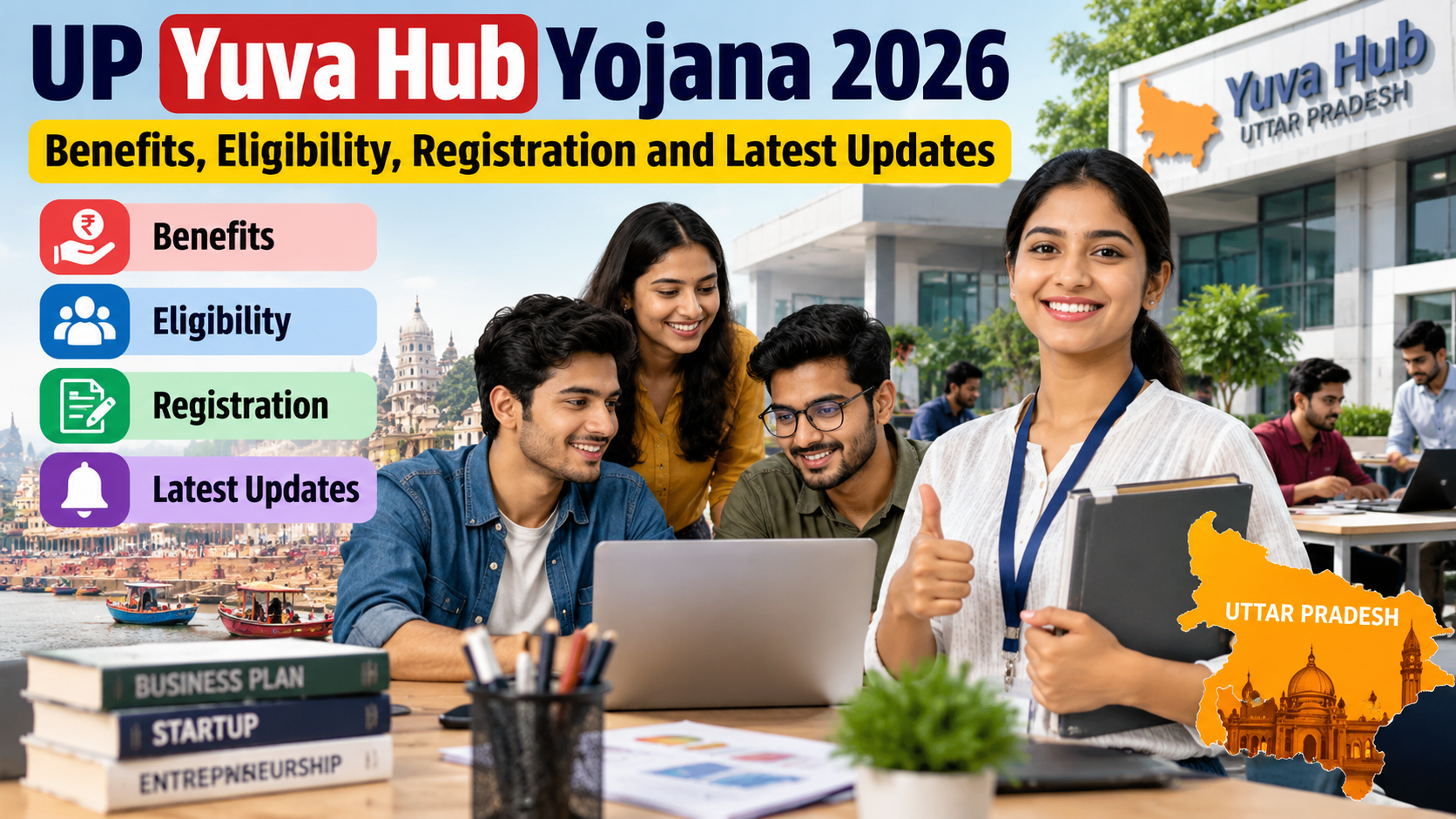UP Yuva Hub Yojana 2026: Benefits, Eligibility, Registration and Latest Updates